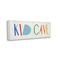 Indture indtries детска пештера фраза Забава живописна чудна типографија платно wallидна уметност, 24, дизајн од Дафне Полсели