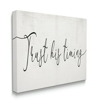 Tuphell Industries верувајте на неговата временска фраза Елегантна курзивна типографија платно wallидна уметност, 30, дизајн од Дафне Полсели